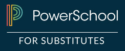 PowerSchool For Substitutes